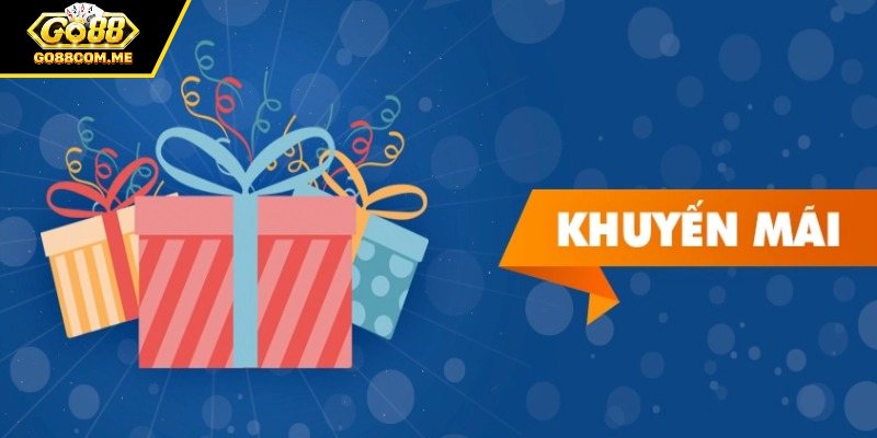 Các chương trình khuyến mãi Go88