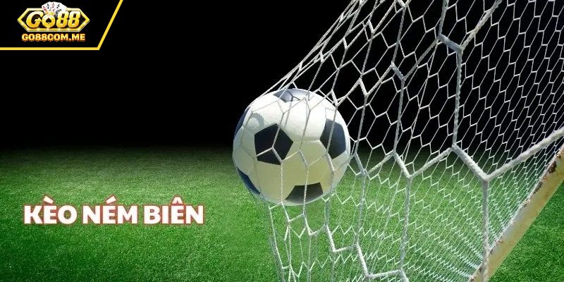 Khám phá những điểm thu hút của kèo ném biên